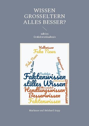 Buchcover Wissen Großeltern alles besser? | Marianne Kopp | EAN 9783754333068 | ISBN 3-7543-3306-2 | ISBN 978-3-7543-3306-8