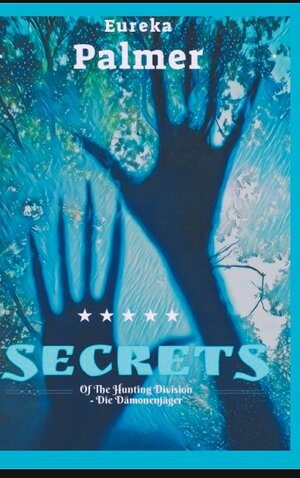 Buchcover Secrets of the Hunting Division | Eureka Palmer | EAN 9783754333518 | ISBN 3-7543-3351-8 | ISBN 978-3-7543-3351-8