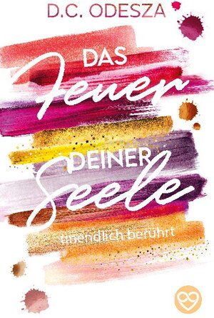 Buchcover Das FEUER deiner SEELE | D.C. Odesza | EAN 9783754339053 | ISBN 3-7543-3905-2 | ISBN 978-3-7543-3905-3