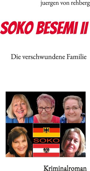 Buchcover Soko Besemi II | juergen von rehberg | EAN 9783754339916 | ISBN 3-7543-3991-5 | ISBN 978-3-7543-3991-6
