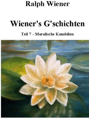 Buchcover Wiener's G'schichten VII | Ralph Wiener | EAN 9783754342275 | ISBN 3-7543-4227-4 | ISBN 978-3-7543-4227-5
