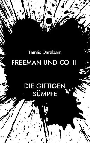 Buchcover Freeman und Co. II | Tamas Darabant | EAN 9783754343425 | ISBN 3-7543-4342-4 | ISBN 978-3-7543-4342-5