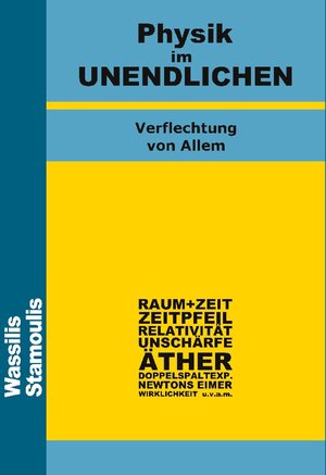 Buchcover Physik im UNENDLICHEN | Wassilis Stamoulis | EAN 9783754344750 | ISBN 3-7543-4475-7 | ISBN 978-3-7543-4475-0