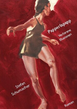 Buchcover Papperlapapp | Stefan Schumacher | EAN 9783754345924 | ISBN 3-7543-4592-3 | ISBN 978-3-7543-4592-4