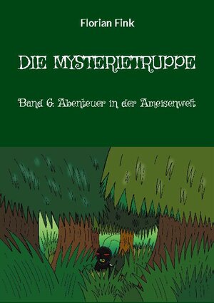 Buchcover Die Mysterietruppe | Florian Fink | EAN 9783754346181 | ISBN 3-7543-4618-0 | ISBN 978-3-7543-4618-1
