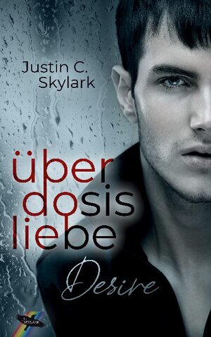 Buchcover Überdosis Liebe | Justin C. Skylark | EAN 9783754348666 | ISBN 3-7543-4866-3 | ISBN 978-3-7543-4866-6