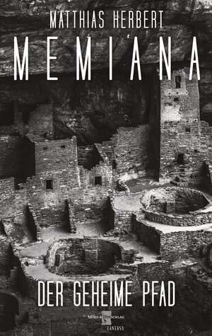 Buchcover Memiana 4 - Der geheime Pfad | Matthias Herbert | EAN 9783754372401 | ISBN 3-7543-7240-8 | ISBN 978-3-7543-7240-1