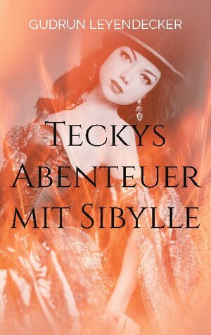 Buchcover Teckys Abenteuer mit Sibylle | Gudrun Leyendecker | EAN 9783754373651 | ISBN 3-7543-7365-X | ISBN 978-3-7543-7365-1