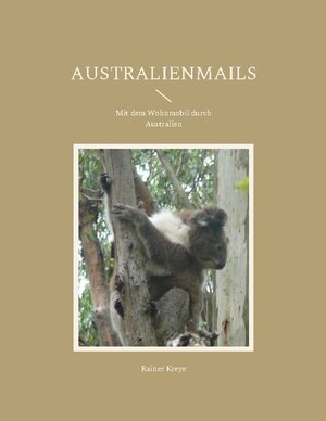 Buchcover Australienmails | Rainer Kreye | EAN 9783754378434 | ISBN 3-7543-7843-0 | ISBN 978-3-7543-7843-4