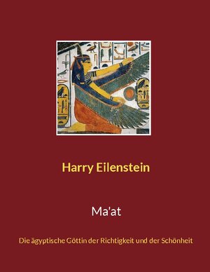 Buchcover Ma'at | Harry Eilenstein | EAN 9783754384350 | ISBN 3-7543-8435-X | ISBN 978-3-7543-8435-0