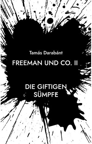 Buchcover Freeman und Co. II | Tamas Darabant | EAN 9783754392294 | ISBN 3-7543-9229-8 | ISBN 978-3-7543-9229-4