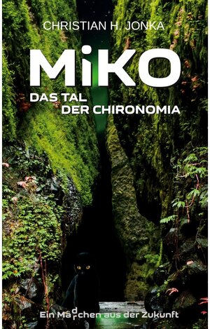 Buchcover Miko | Christian H. Jonka | EAN 9783754392829 | ISBN 3-7543-9282-4 | ISBN 978-3-7543-9282-9