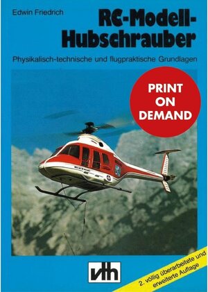 Buchcover RC-Modell-Hubschrauber | Edwin Friedrich | EAN 9783754600573 | ISBN 3-7546-0057-5 | ISBN 978-3-7546-0057-3