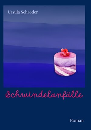 Buchcover Schwindelanfälle | Ursula Schröder | EAN 9783754609880 | ISBN 3-7546-0988-2 | ISBN 978-3-7546-0988-0