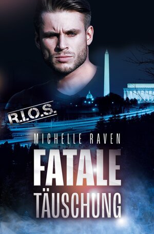Buchcover Fatale Täuschung | Michelle Raven | EAN 9783754617038 | ISBN 3-7546-1703-6 | ISBN 978-3-7546-1703-8
