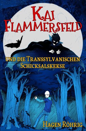 Buchcover Kai Flammersfeld und die Transsylvanischen Schicksalskekse | Hagen Röhrig | EAN 9783754618295 | ISBN 3-7546-1829-6 | ISBN 978-3-7546-1829-5