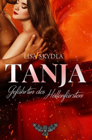 Buchcover Tanja - Gefährtin des Höllenfürsten | Lisa Skydla | EAN 9783754630020 | ISBN 3-7546-3002-4 | ISBN 978-3-7546-3002-0