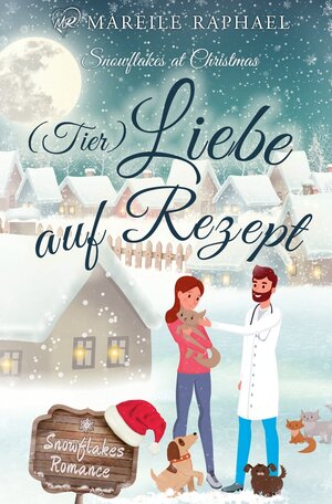 Buchcover (Tier-)Liebe auf Rezept | Mareile Raphael | EAN 9783754642252 | ISBN 3-7546-4225-1 | ISBN 978-3-7546-4225-2