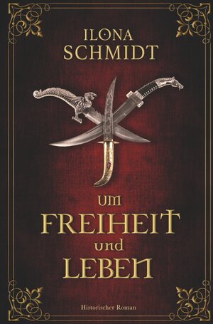 Buchcover Um Freiheit und Leben | Ilona Schmidt | EAN 9783754658864 | ISBN 3-7546-5886-7 | ISBN 978-3-7546-5886-4