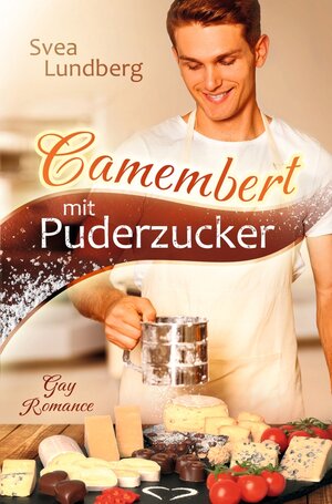 Buchcover Camembert mit Puderzucker | Svea Lundberg | EAN 9783754665442 | ISBN 3-7546-6544-8 | ISBN 978-3-7546-6544-2