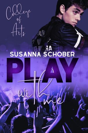 Buchcover College of Arts: Play with me | Susanna Schober | EAN 9783754666777 | ISBN 3-7546-6677-0 | ISBN 978-3-7546-6677-7