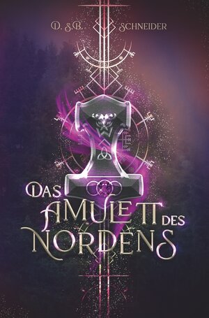 Buchcover Das Amulett des Nordens | Diana Schneider | EAN 9783754685259 | ISBN 3-7546-8525-2 | ISBN 978-3-7546-8525-9