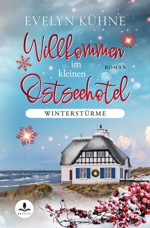 Buchcover Willkommen im kleinen Ostseehotel: Winterstürme | Evelyn Kühne | EAN 9783754687529 | ISBN 3-7546-8752-2 | ISBN 978-3-7546-8752-9