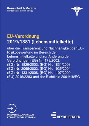 Buchcover Gesundheit und Medizin / EU-Verordnung 2019/1381 (Lebensmittelketten) | Heydelberger Institut | EAN 9783754905357 | ISBN 3-7549-0535-X | ISBN 978-3-7549-0535-7
