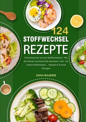 Buchcover Stoffwechsel Rezepte | Anna Baader | EAN 9783754906958 | ISBN 3-7549-0695-X | ISBN 978-3-7549-0695-8