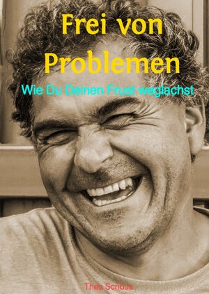 Buchcover Frei von Problemen | Theo Scribus | EAN 9783754913383 | ISBN 3-7549-1338-7 | ISBN 978-3-7549-1338-3