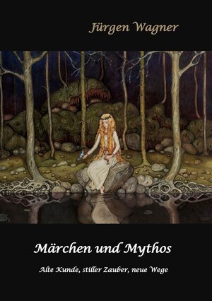 Buchcover Märchen und Mythos | Jürgen Wagner | EAN 9783754915943 | ISBN 3-7549-1594-0 | ISBN 978-3-7549-1594-3