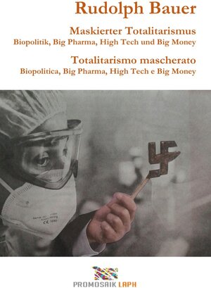Buchcover Maskierter Totalitarismus - Totalitarismo mascherato | Rudolph Bauer | EAN 9783754926420 | ISBN 3-7549-2642-X | ISBN 978-3-7549-2642-0