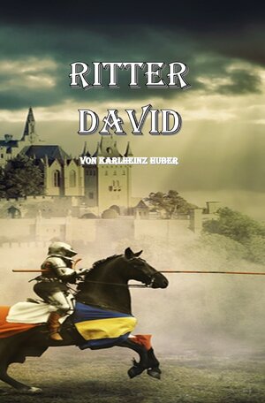 Buchcover Ritter David | Karlheinz Huber | EAN 9783754933480 | ISBN 3-7549-3348-5 | ISBN 978-3-7549-3348-0
