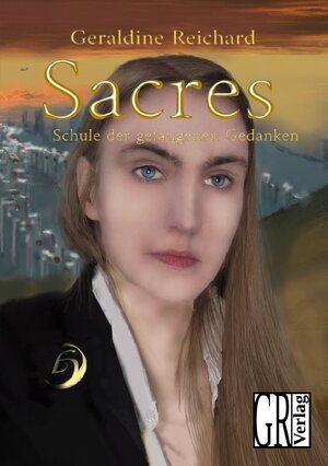 Buchcover Sacres | Geraldine Reichard | EAN 9783754935866 | ISBN 3-7549-3586-0 | ISBN 978-3-7549-3586-6