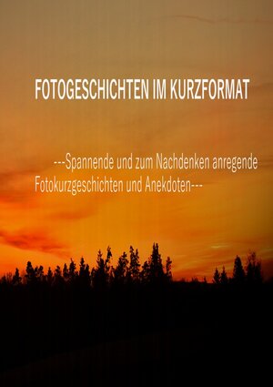 Buchcover Fotogeschichten im Kurzformat | Marco Damberger | EAN 9783754940501 | ISBN 3-7549-4050-3 | ISBN 978-3-7549-4050-1