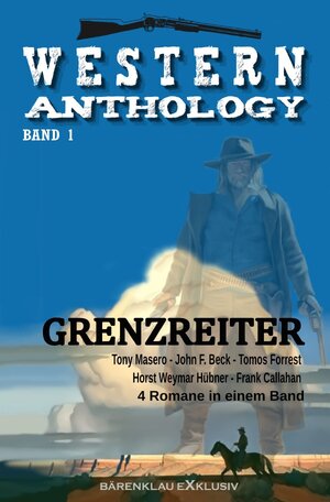 Buchcover Western-Anthology Band 1: Grenzreiter | Tony Masero | EAN 9783754942383 | ISBN 3-7549-4238-7 | ISBN 978-3-7549-4238-3