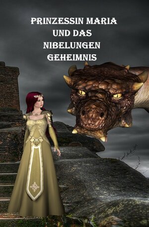 Buchcover Prinzessin Maria und das Nibelungen-Geheimnis | Karlheinz Huber | EAN 9783754945872 | ISBN 3-7549-4587-4 | ISBN 978-3-7549-4587-2
