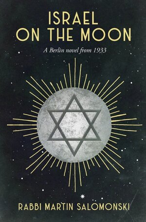 Buchcover Israel on the Moon | Martin Salomonski | EAN 9783754946510 | ISBN 3-7549-4651-X | ISBN 978-3-7549-4651-0