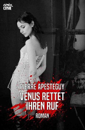 Buchcover VENUS RETTET IHREN RUF | Pierre Apesteguy | EAN 9783754948521 | ISBN 3-7549-4852-0 | ISBN 978-3-7549-4852-1