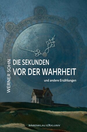 Buchcover Die Sekunden vor der Wahrheit | Werner Sohn | EAN 9783754948668 | ISBN 3-7549-4866-0 | ISBN 978-3-7549-4866-8