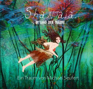 Buchcover Shantala - Im Land der Träume | Michael Seufert | EAN 9783754950685 | ISBN 3-7549-5068-1 | ISBN 978-3-7549-5068-5