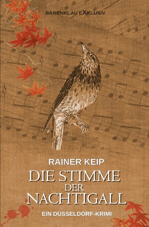 Buchcover Die Stimme der Nachtigall – Ein Düsseldorf-Krimi | Rainer Keip | EAN 9783754950807 | ISBN 3-7549-5080-0 | ISBN 978-3-7549-5080-7