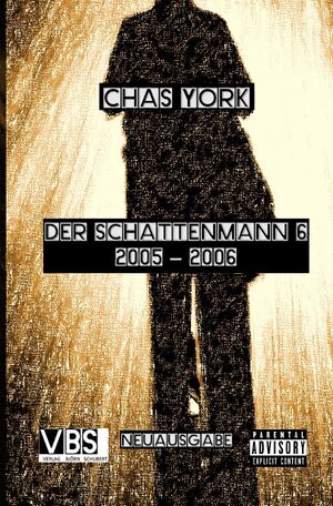 Buchcover Der Schattenmann / Chas York - Der Schattenmann 6 | Chas York | EAN 9783754951545 | ISBN 3-7549-5154-8 | ISBN 978-3-7549-5154-5