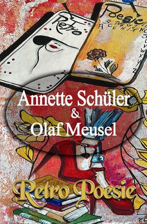 Buchcover Kurzgeschichtenpoesie / Retro Poesie | Annette Schüler | EAN 9783754955338 | ISBN 3-7549-5533-0 | ISBN 978-3-7549-5533-8