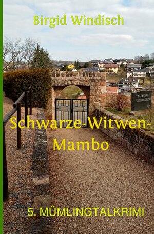 Buchcover Mümlingtal-Krimi / Schwarze-Witwen-Mambo | Birgid Windisch | EAN 9783754957684 | ISBN 3-7549-5768-6 | ISBN 978-3-7549-5768-4