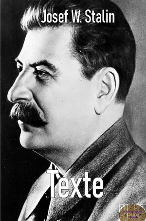 Buchcover Rote Bücher / Texte | Josef Wissarionowitsch Stalin | EAN 9783754959152 | ISBN 3-7549-5915-8 | ISBN 978-3-7549-5915-2