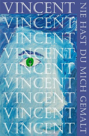 Buchcover Vincent, nie hast du mich gemalt | Askson Vargard | EAN 9783754959176 | ISBN 3-7549-5917-4 | ISBN 978-3-7549-5917-6
