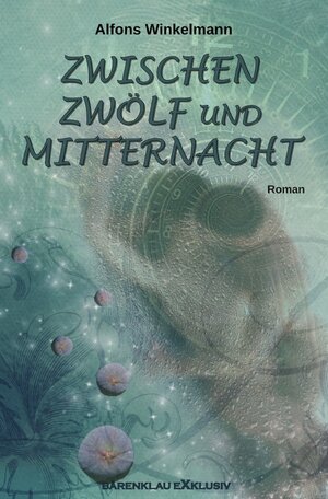 Buchcover ZWISCHEN ZWÖLF UND MITTERNACHT | Alfons Winkelmann | EAN 9783754959213 | ISBN 3-7549-5921-2 | ISBN 978-3-7549-5921-3