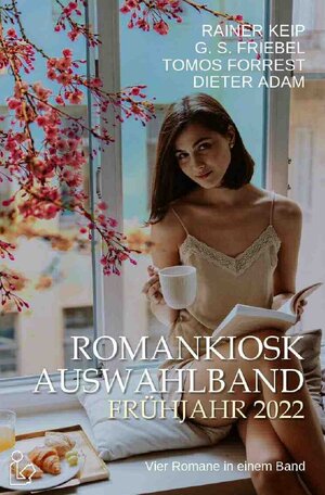 Buchcover ROMANKIOSK AUSWAHLBAND FRÜHJAHR 2022 | Rainer Keip | EAN 9783754965702 | ISBN 3-7549-6570-0 | ISBN 978-3-7549-6570-2