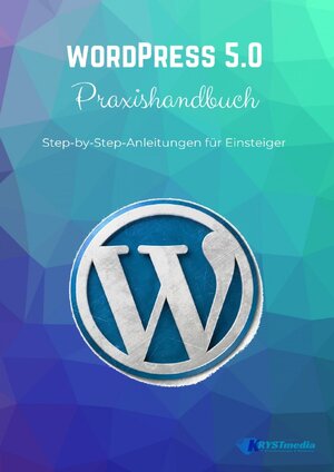 Buchcover WordPress 5.0 | Isabella Krystynek | EAN 9783754967171 | ISBN 3-7549-6717-7 | ISBN 978-3-7549-6717-1